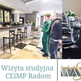 Wizyta studyjna w Hotelu Wasik w CEiPM Radom