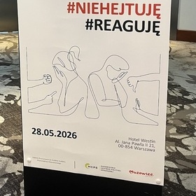 „#NIEHEJTUJ� #REAGUJ�” – 7-32 HP w Warszawie na konferencji